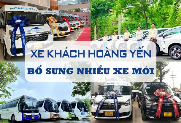 XE KHÁCH HOÀNG YẾN – BỔ SUNG NHIỀU XE MỚI
