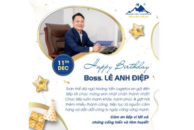 CHÚC MỪNG SINH NHẬT NHÀ SÁNG LẬP - TGĐ HOÀNG YẾN LOGISTICS