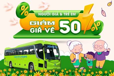 XE HOÀNG YẾN GIẢM 50% GIÁ VÉ - ƯU ĐÃI ĐẶC BIỆT CHO NGƯỜI GIÀ VÀ TRẺ EM
